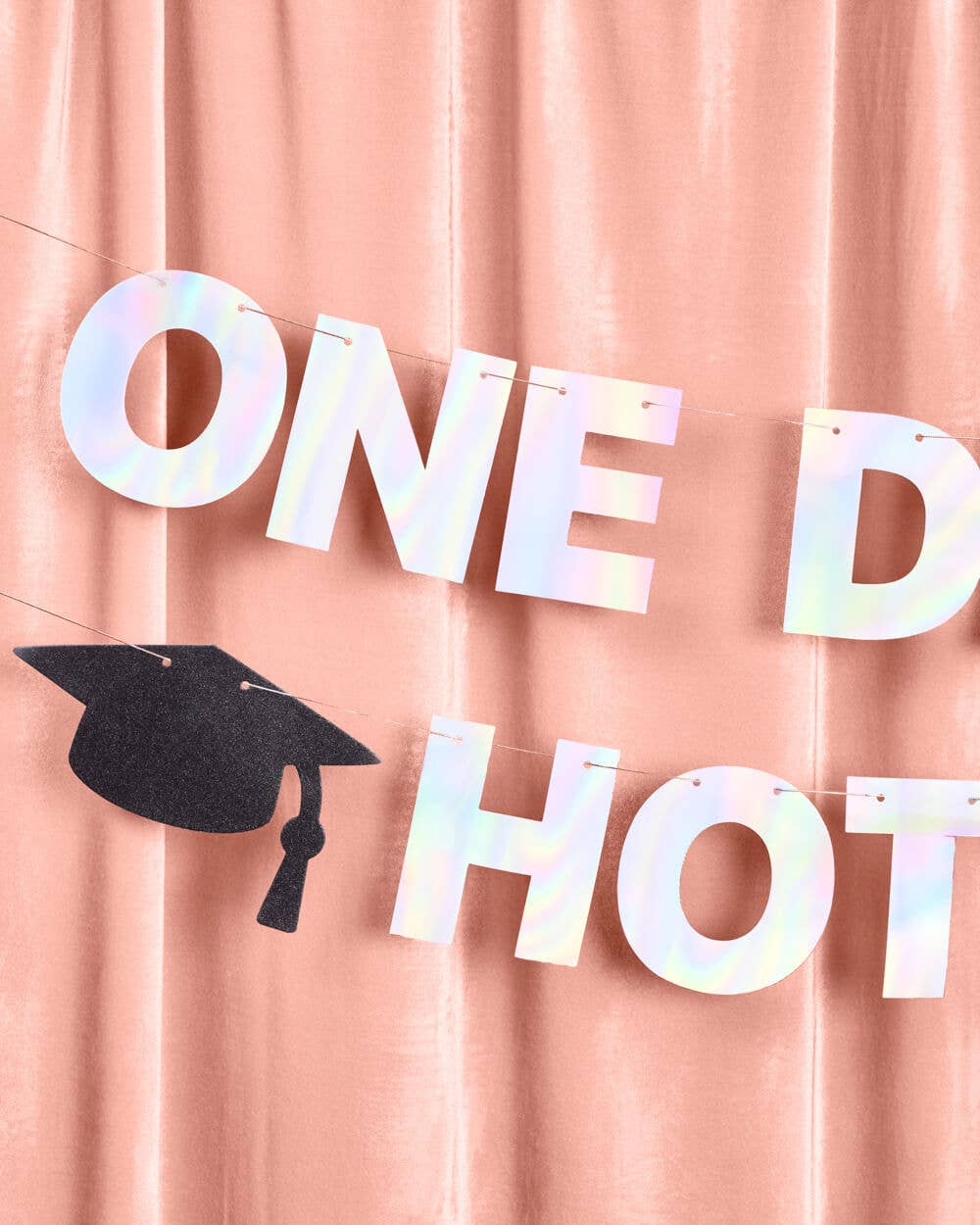 One Degree Hotter Banner - iridescent foil banner, Graduation
