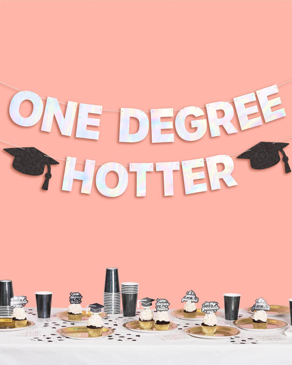 One Degree Hotter Banner - iridescent foil banner, Graduation